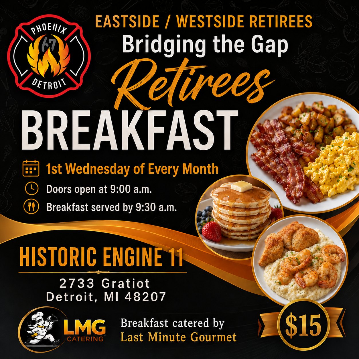 Phoenix Monthly Retirees Breakfast — Eastside / Westside Retirees · Bridging the Gap · 1st Wednesday of every month · doors open at 9:00am · catered by Last Minute Gourmet at Historic Engine 11
